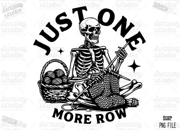 Download Just One More Row Skeleton Knitting PNG - Knitting Collection