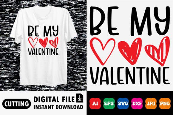 Download Be My Valentine Shirt Design - Design Collection