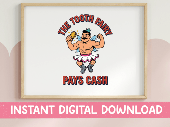 Download The Tooth Fairy Pays Cash Funny Design - Design Collection