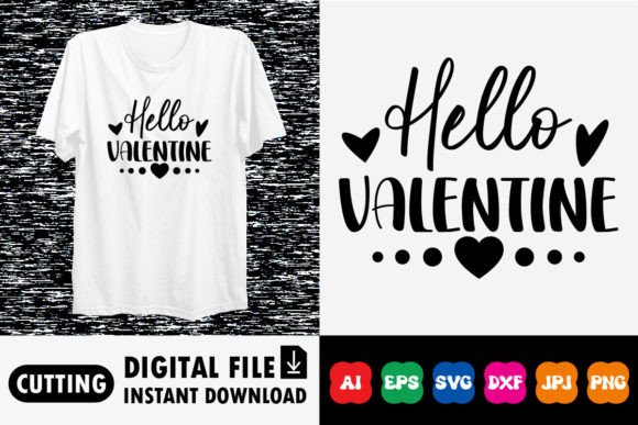 Download Hello Valentine Shirt Design - Design Collection