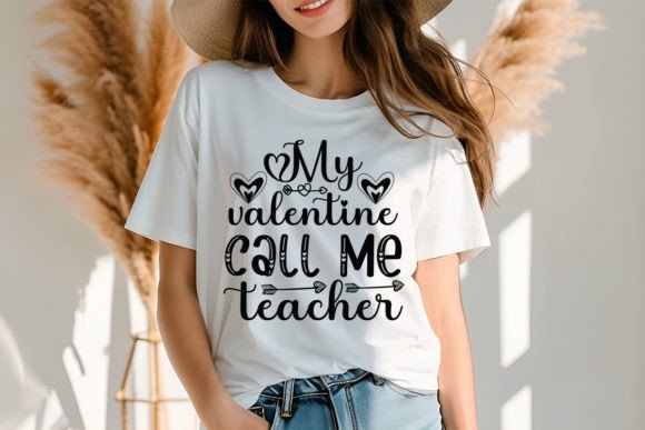 Download My Valentine Call Me Teacher SVG Design - Design Collection