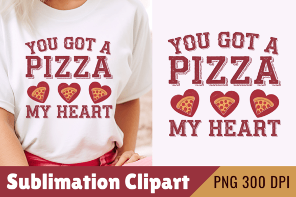 Download You Got a Pizza My Heart PNG Design - Design Collection